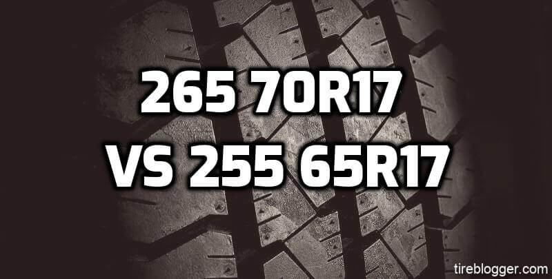 tire-size-255-65r17-vs-265-70r17-comparison-table