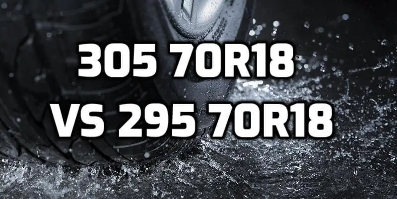 305-70r18-vs-295-70r18-tire-comparison-table