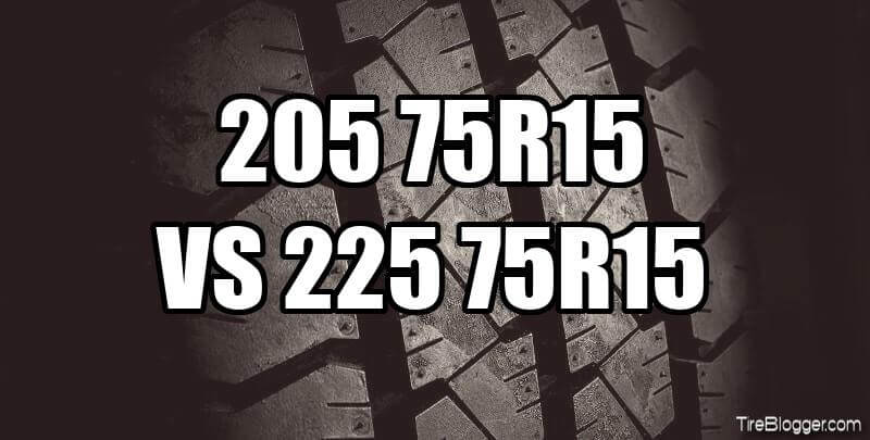 tire-size-205-75r15-vs-225-75r15-comparison-table