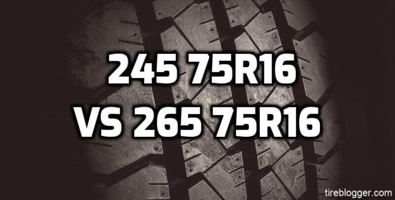 Tire Size 265/75r16 vs 245/75r16 - Comparison TABLE