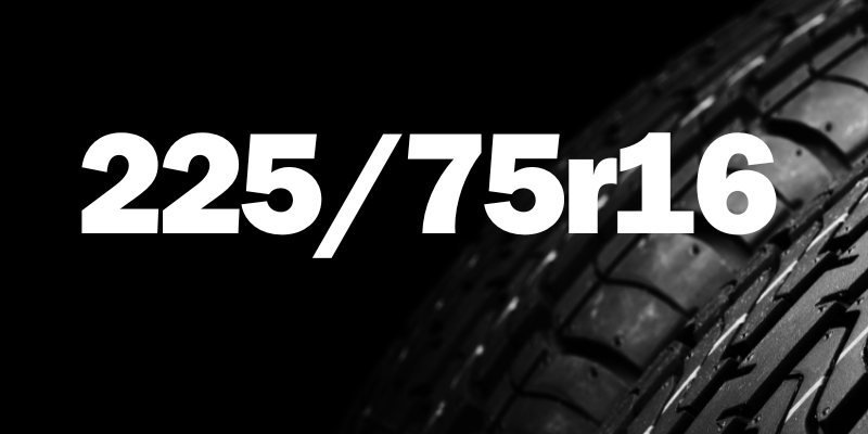 225/75r16 Tire Size in Inches