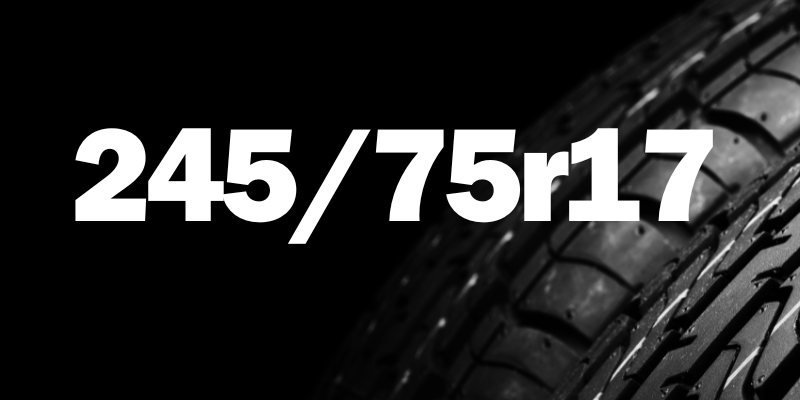 245/75r17 Tire Size in Inches