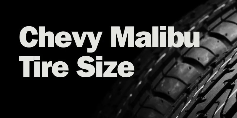 Chevy Malibu Tire Size