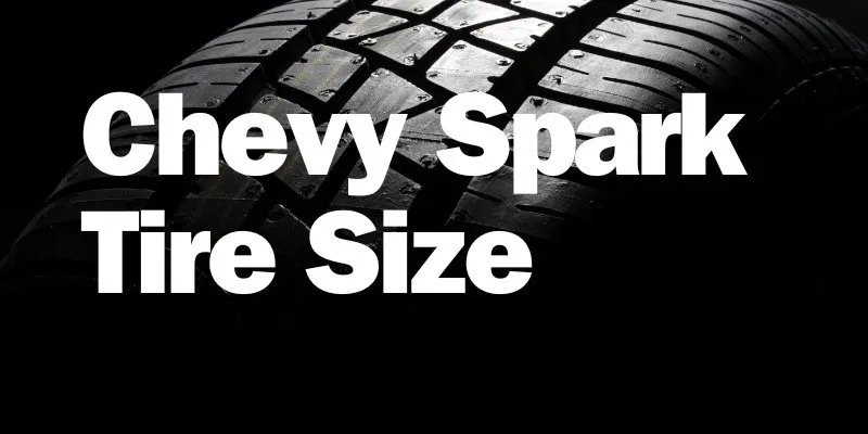 Chevy Spark Tire Size