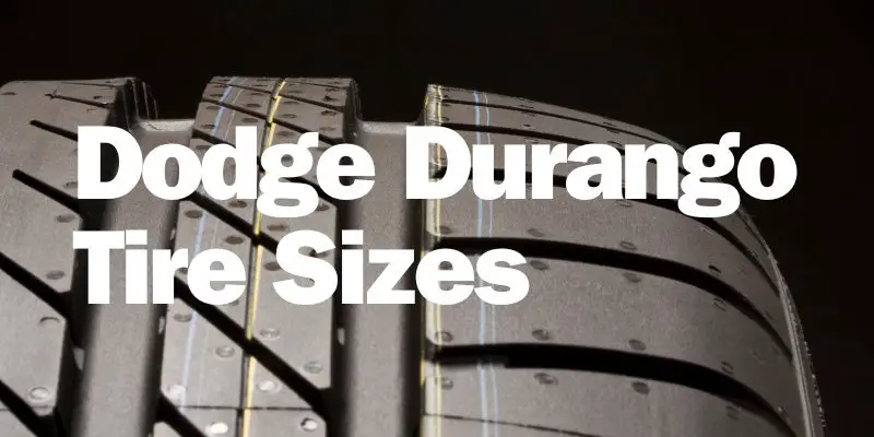 Dodge Durango Tire Sizes