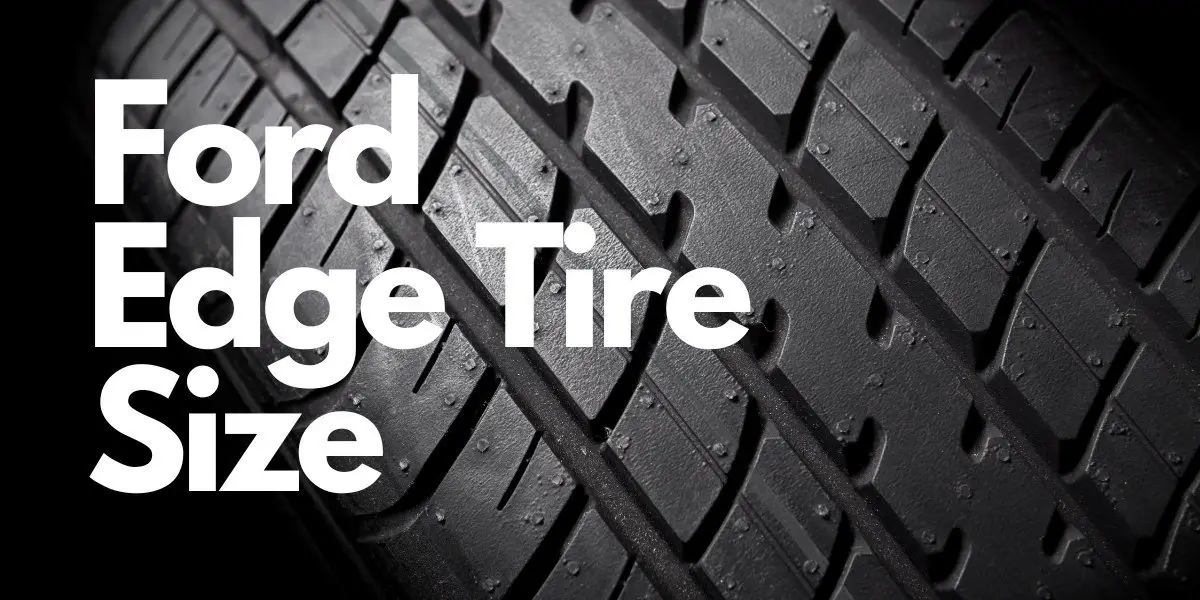 Ford Edge Tire Size