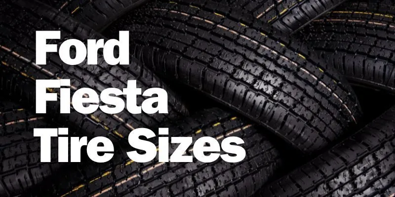 Ford Fiesta Tire Sizes