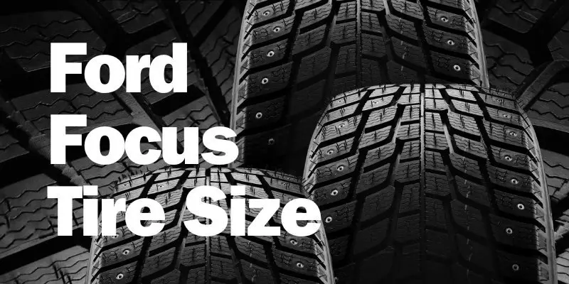 Ford Focus Tire Size