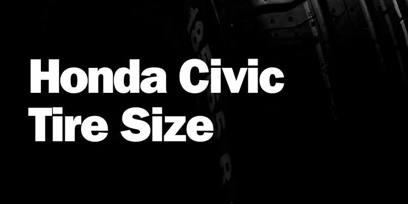 Honda Civic Tire Size