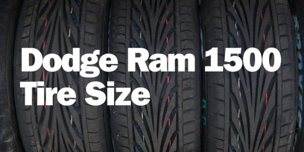 Ram 1500 Tire Sizes In-Details (2011-2024)